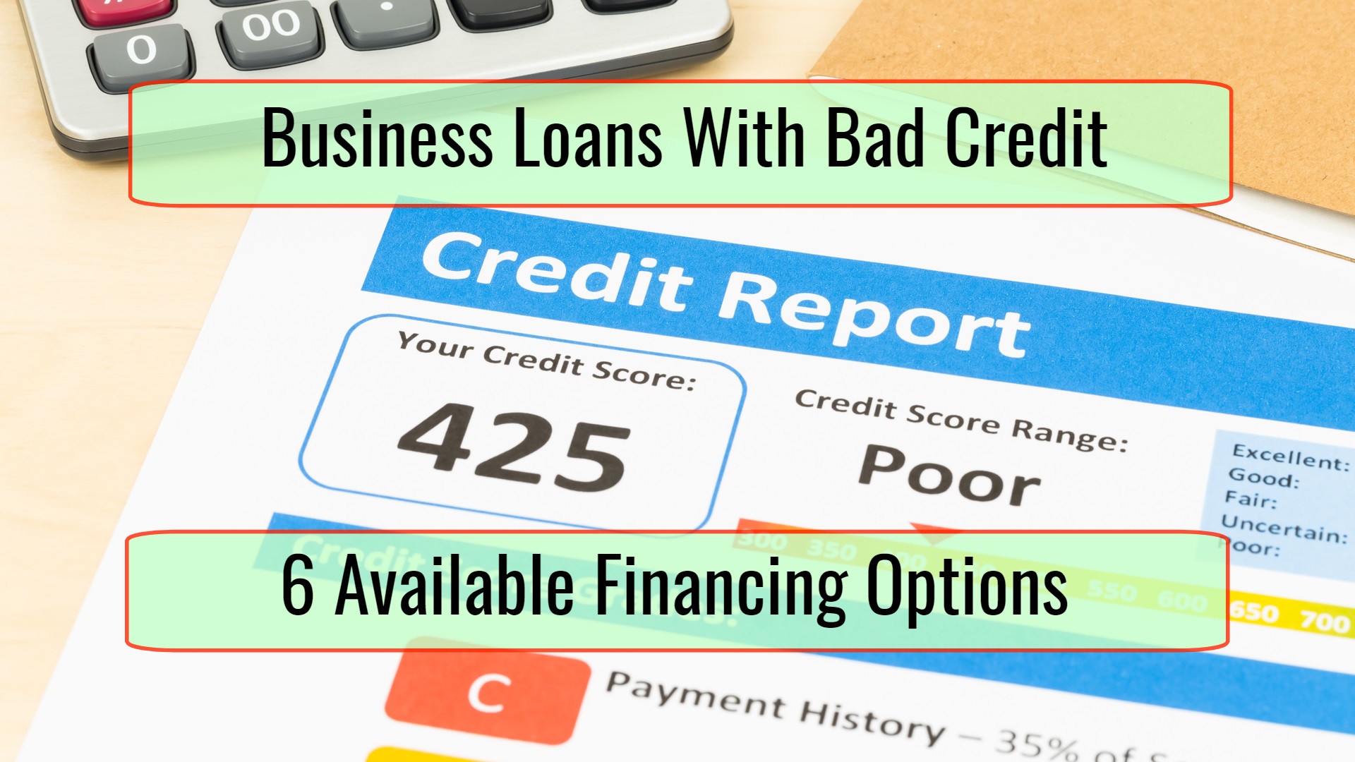Business Loans With Bad Credit 6 Available Financing Options